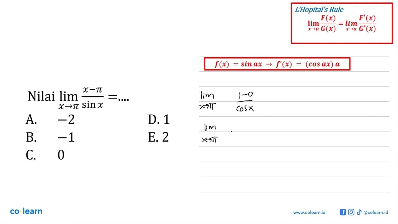 Nilai limit x->pi ((x-pi)/(sin x))=....