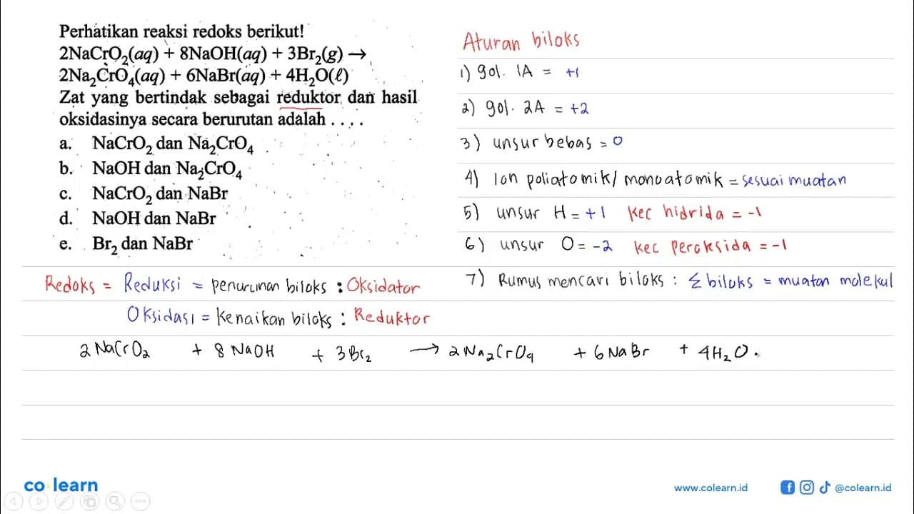 Perhatikan reaksi redoks berikut! 2 NaCrO2(aq)+8 NaOH(aq)+3