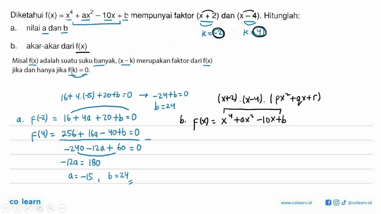 Diketahui f(x)=x^4+ax^2-10x+b mempunyai faktor (x+2) dan