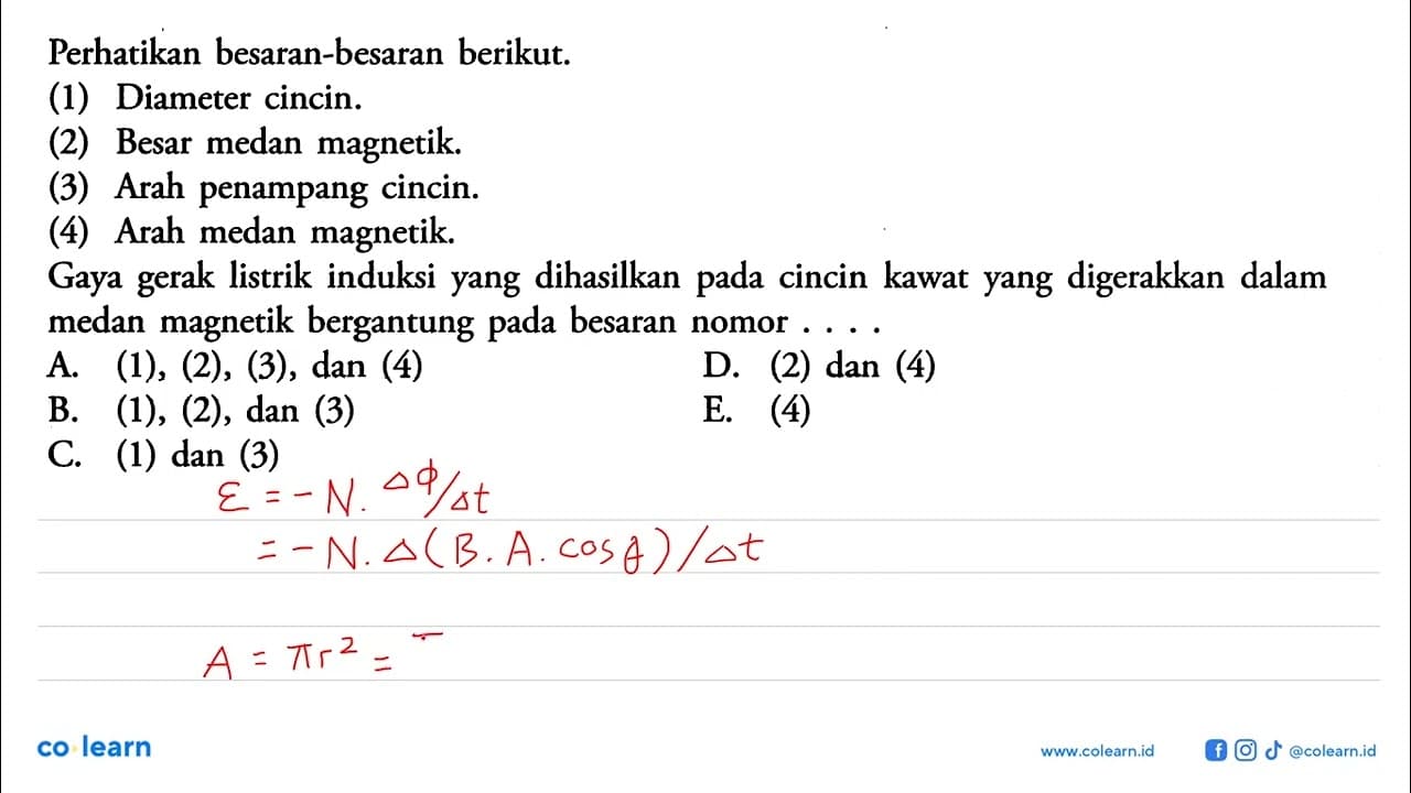 Perhatikan besaran-besaran berikut. (1) Diameter cincin.