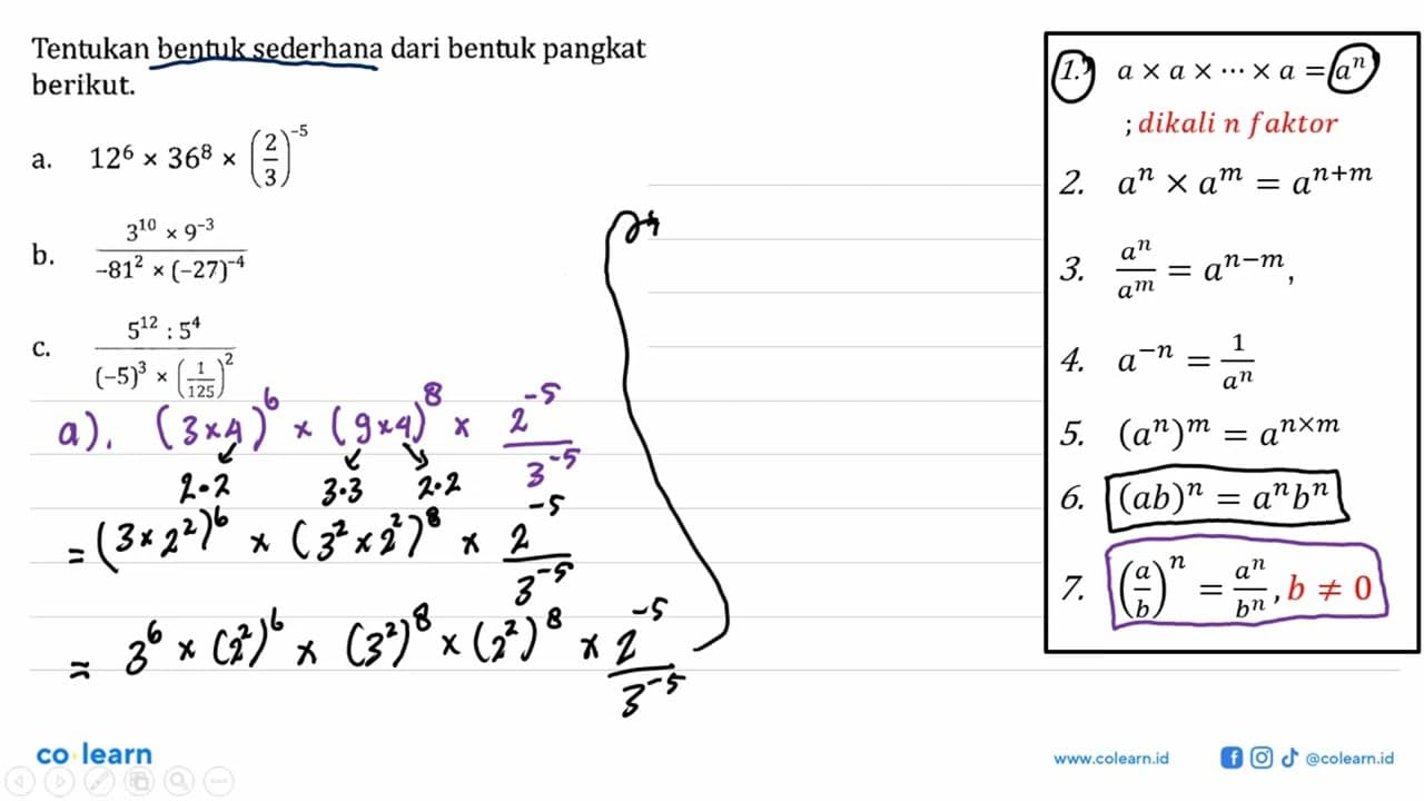 Tentukan bentuk sederhana dari bentuk pangkat berikut. a.