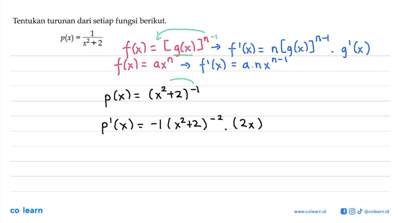 Tentukan turunan dari setiap fungsi berikut. p(x)=1/(x^2+2)