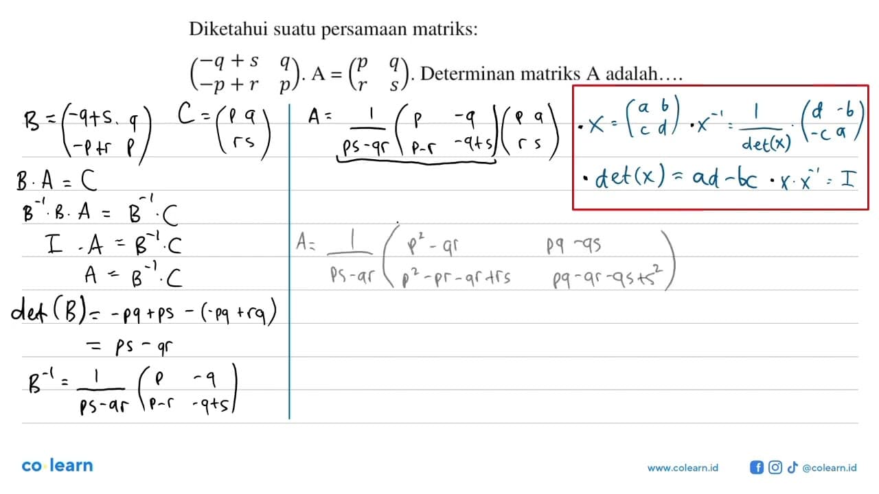 Diketahui suatu persamaan matriks: (-q+s q -p+r p). A = (p