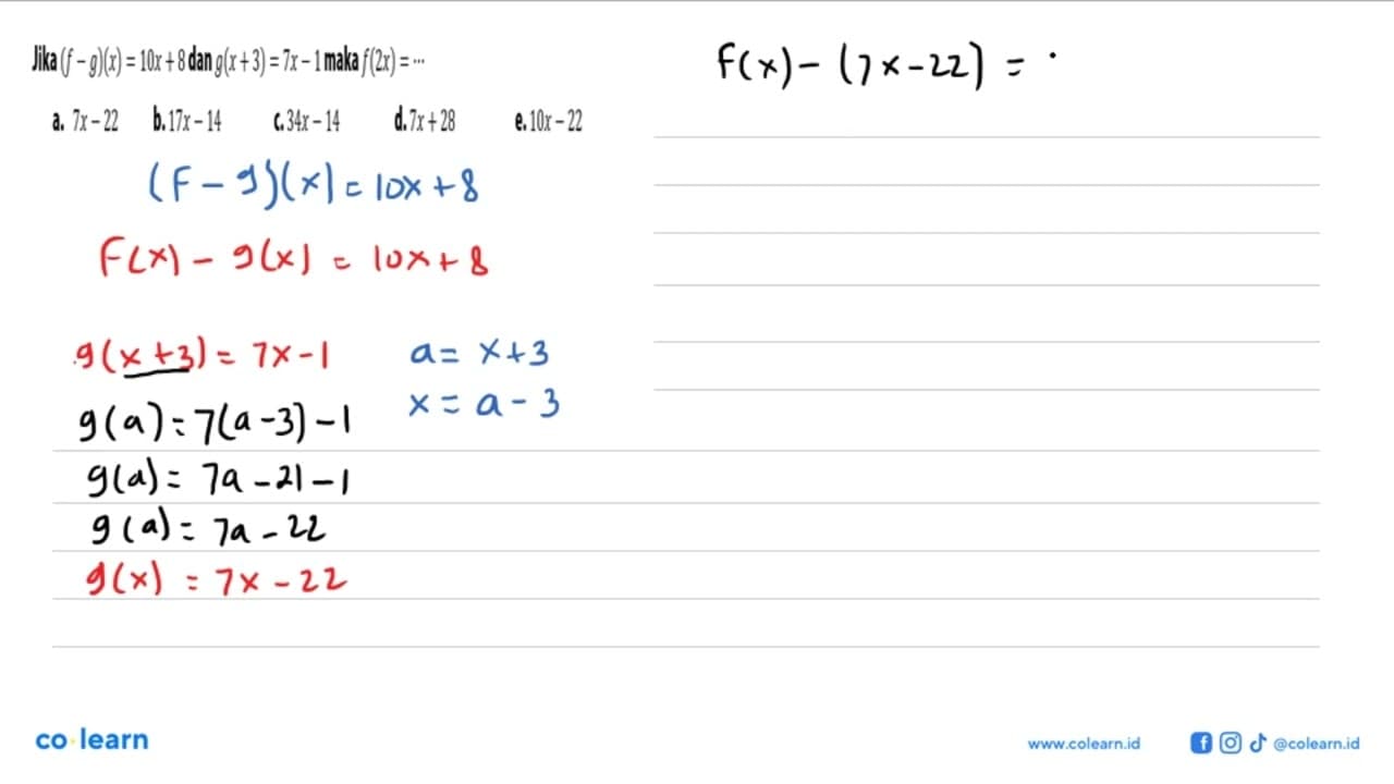 Jika (f-g)(x)=10x+8 dan g(x+3)=7x-1 maka f(2x)=....