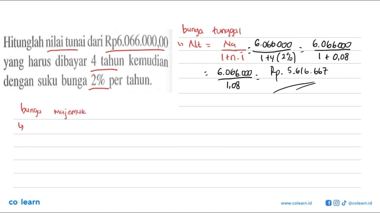 Hitunglah nilai tunai dari Rp6.066.000,00 yang harus