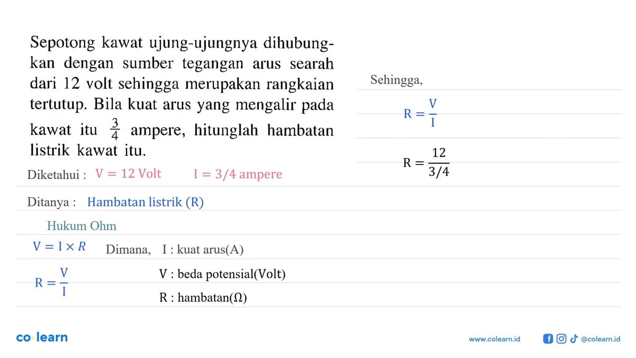 Sepotong kawat ujung-ujungnya dihubung- kan dengan sumber