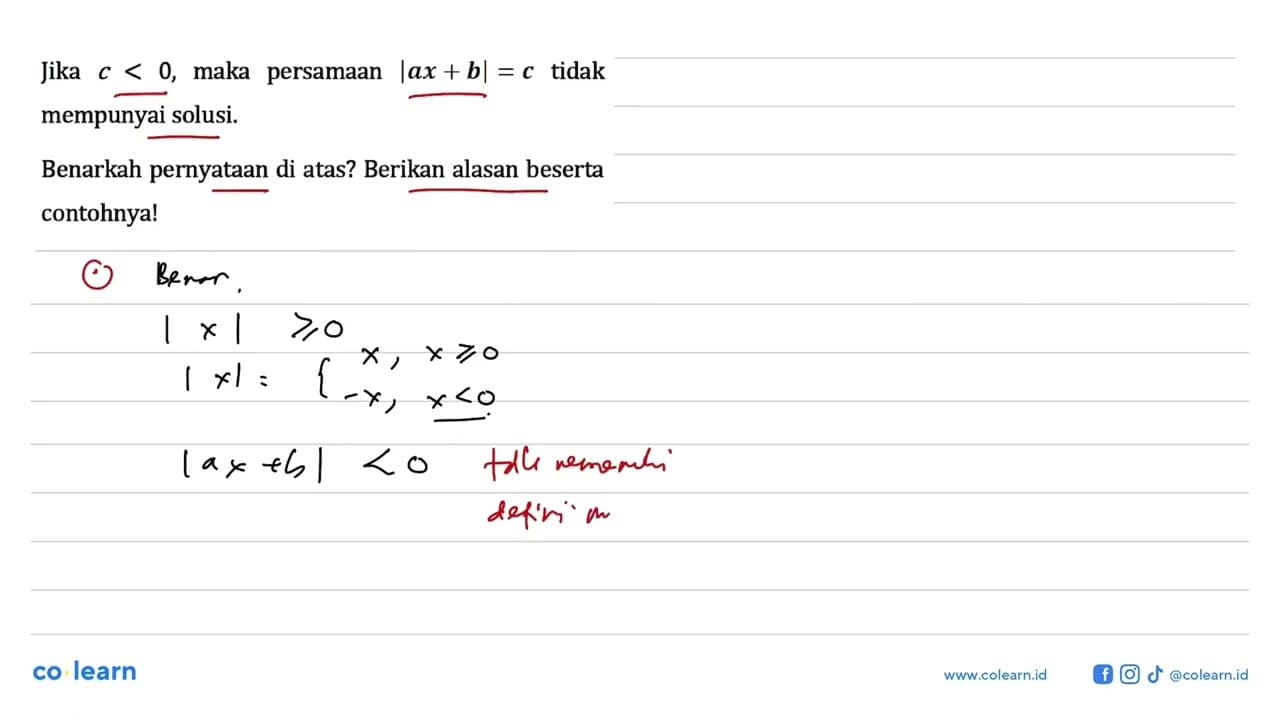 Jika c < 0, maka persamaan |ax + b|=c tidak mempunyai