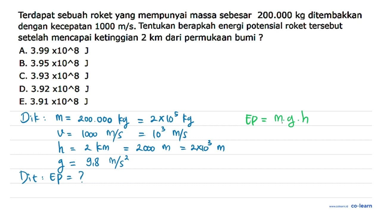 Terdapat sebuah roket yang mempunyai massa sebesar 200.000