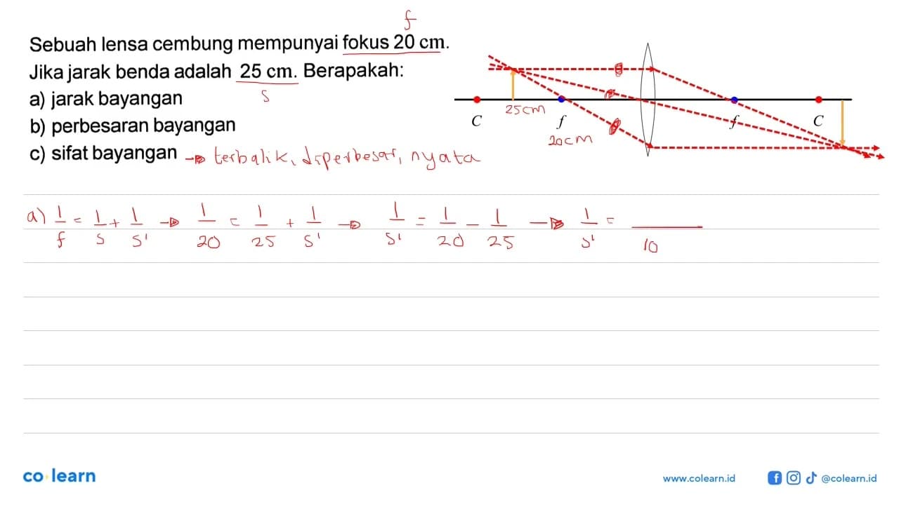 Sebuah lensa cembung mempunyai fokus 20 cm. Jika jarak