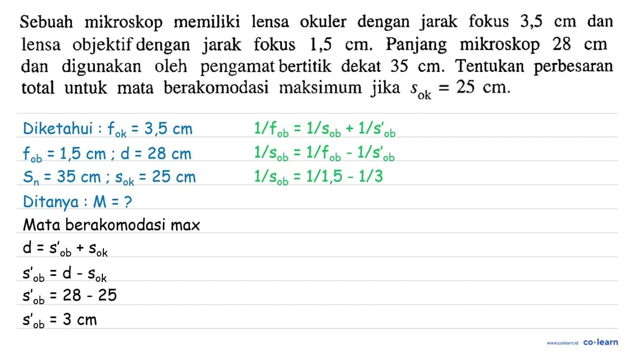 Sebuah mikroskop memiliki lensa okuler dengan jarak fokus