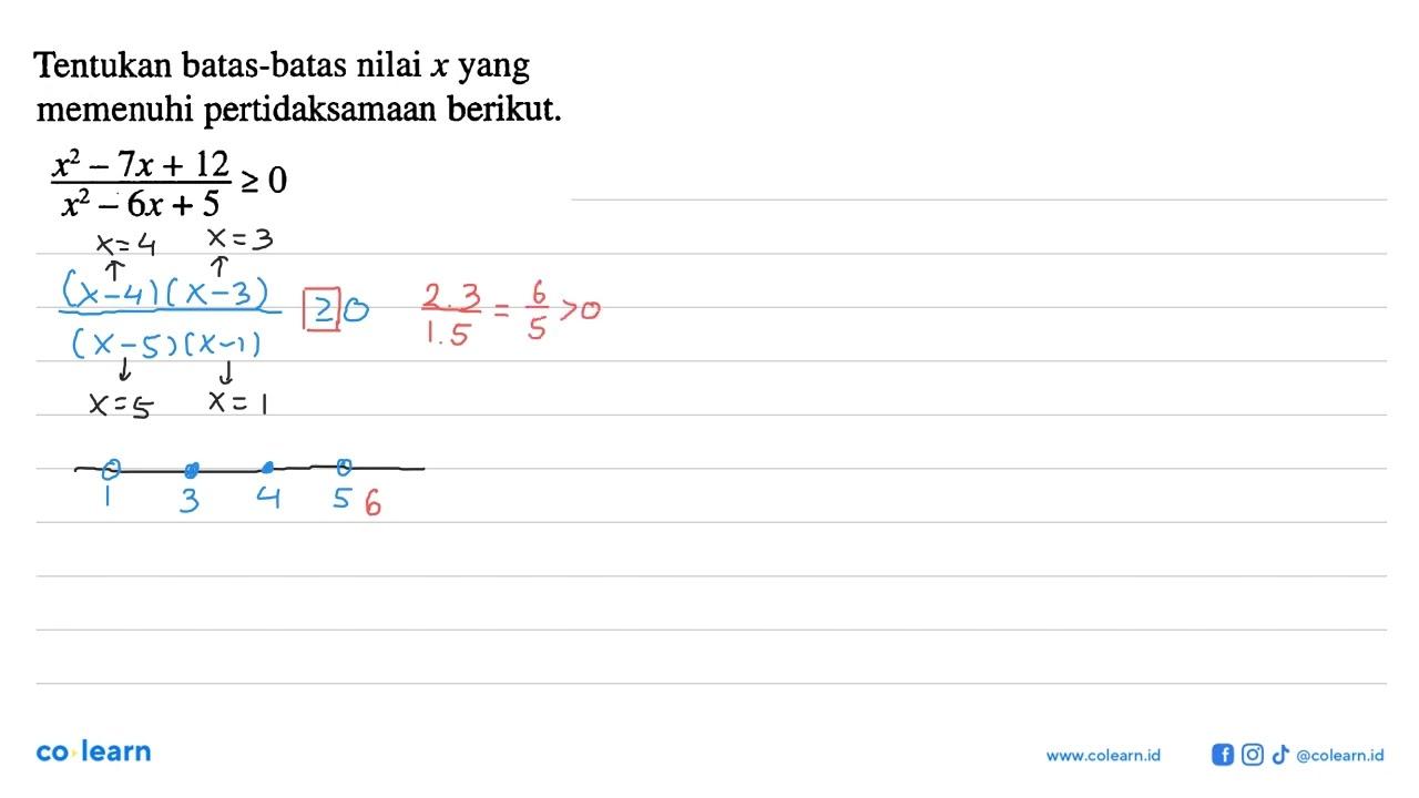 Tentukan batas-batas nilai x yange memenuhi pertidaksamaan