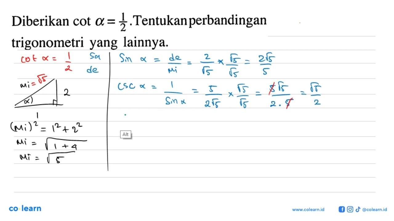 Diberikan cot a=1/2 .Tentukan perbandingan trigonometri