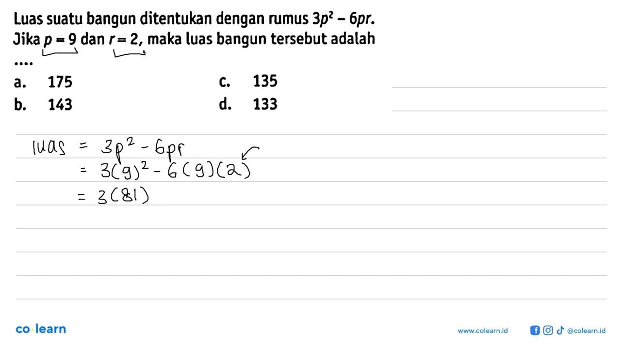 Luas suatu bangun ditentukan dengan rumus 3p^2 - 6pr. Jika