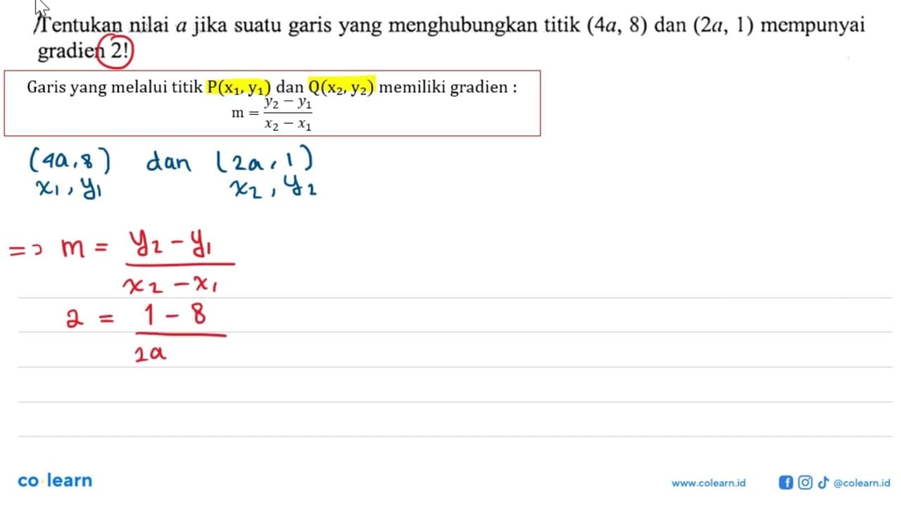 Tentukan nilai a jika suatu garis yang menghubungkan titik