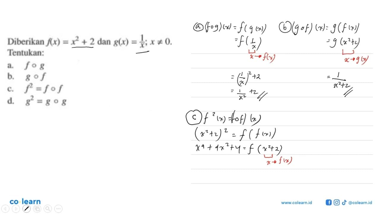 Diberikan f(x)=x^2+2 dan g(x)=1/x ; x =/= 0 Tentukan:a. fog