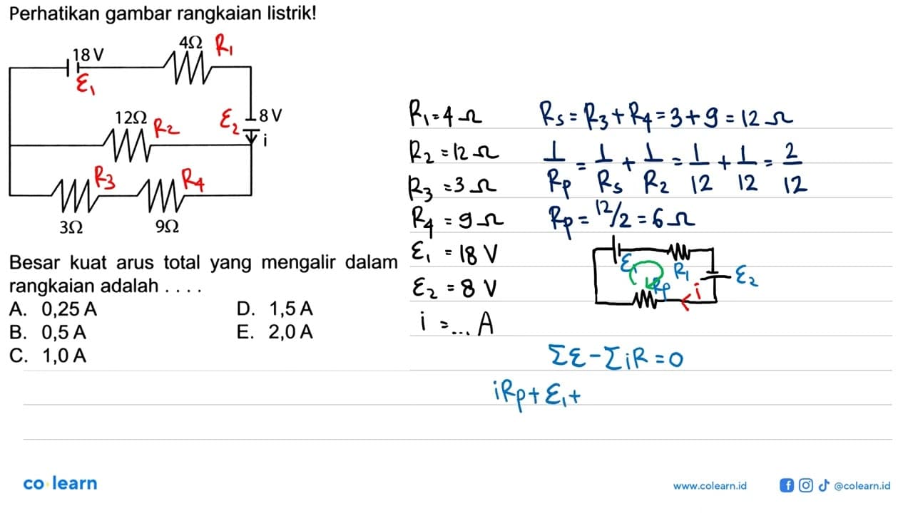 Perhatikan gambar rangkaian listrik! 18V 4 Ohm 12 Ohm 8 V i