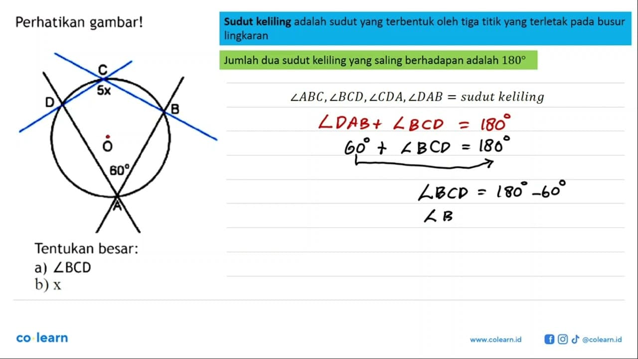 Perhatikan gambar! A 60 B C 5x D Tentukan besar: a) sudut