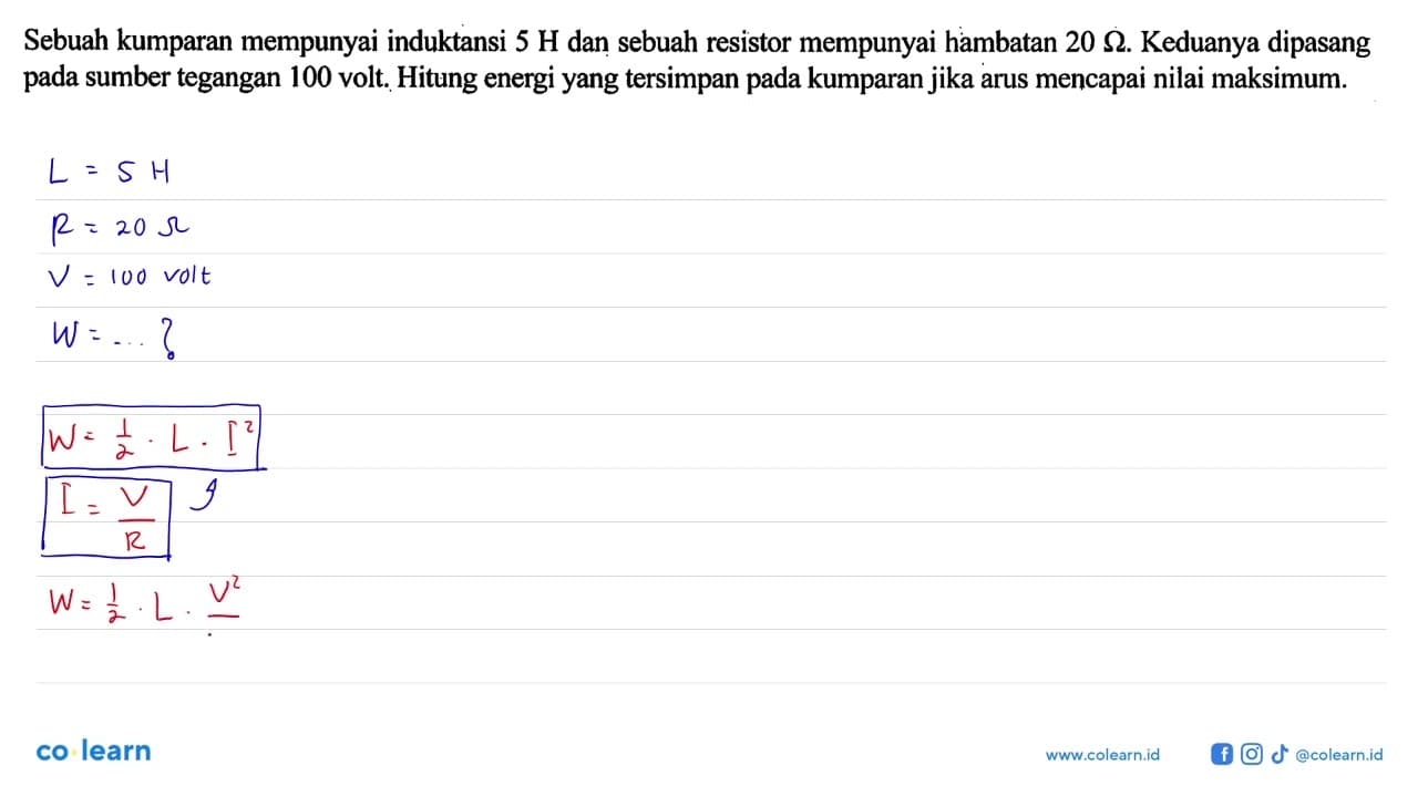 Sebuah kumparan mempunyai induktansi 5 H dan sebuah