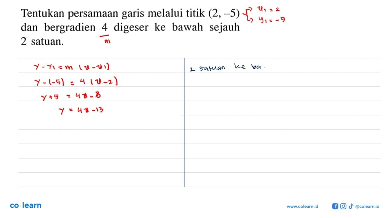 Tentukan persamaan melalui titik (2,-5) garis dan