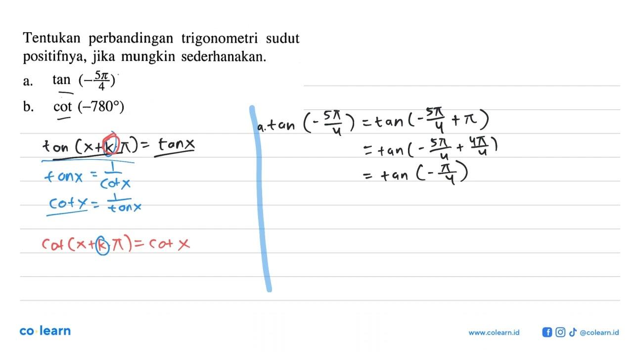 Tentukan perbandingan trigonometri sudut positifnya, jika