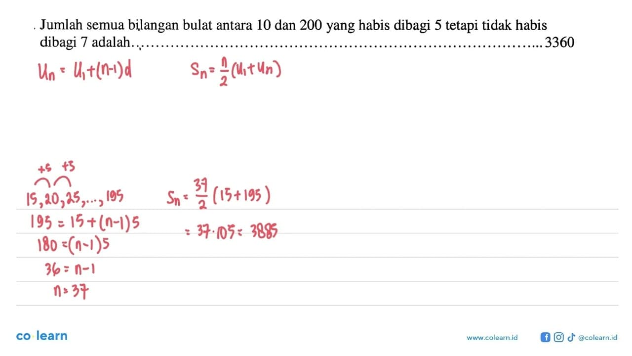 Jumlah semua bilangan bulat antara 10 dan 200 yang habis