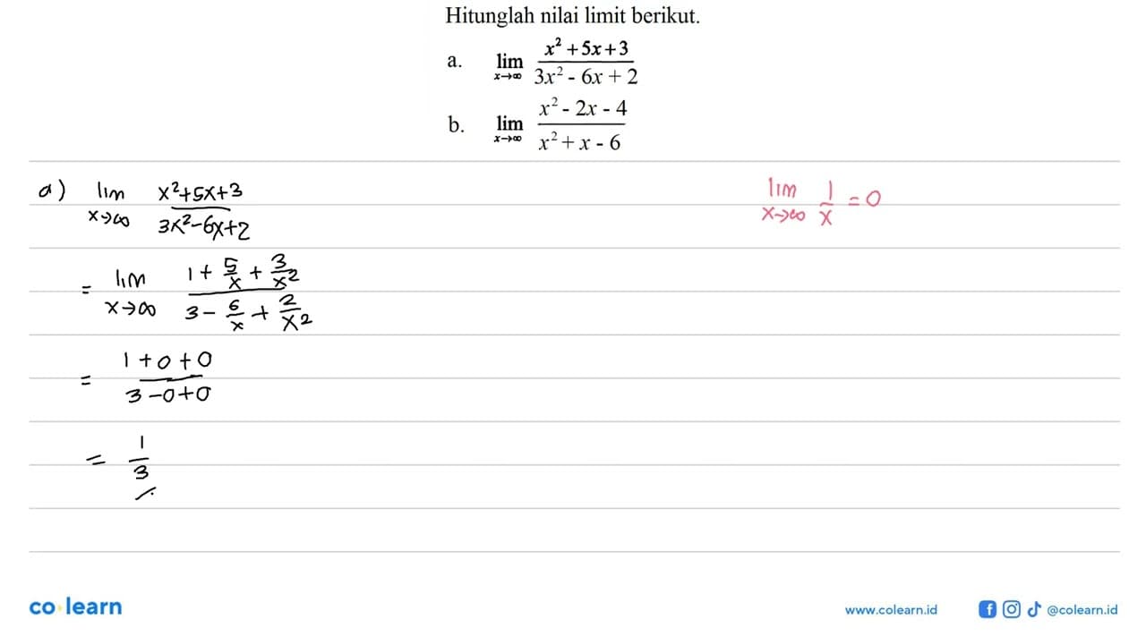 Hitunglah nilai limit berikut: a. limit x mendekati tak