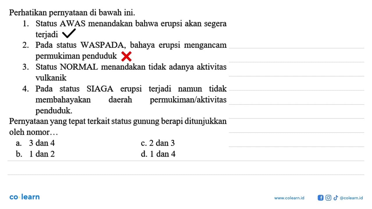 Perhatikan pernyataan di bawah ini. 1. Status AWAS