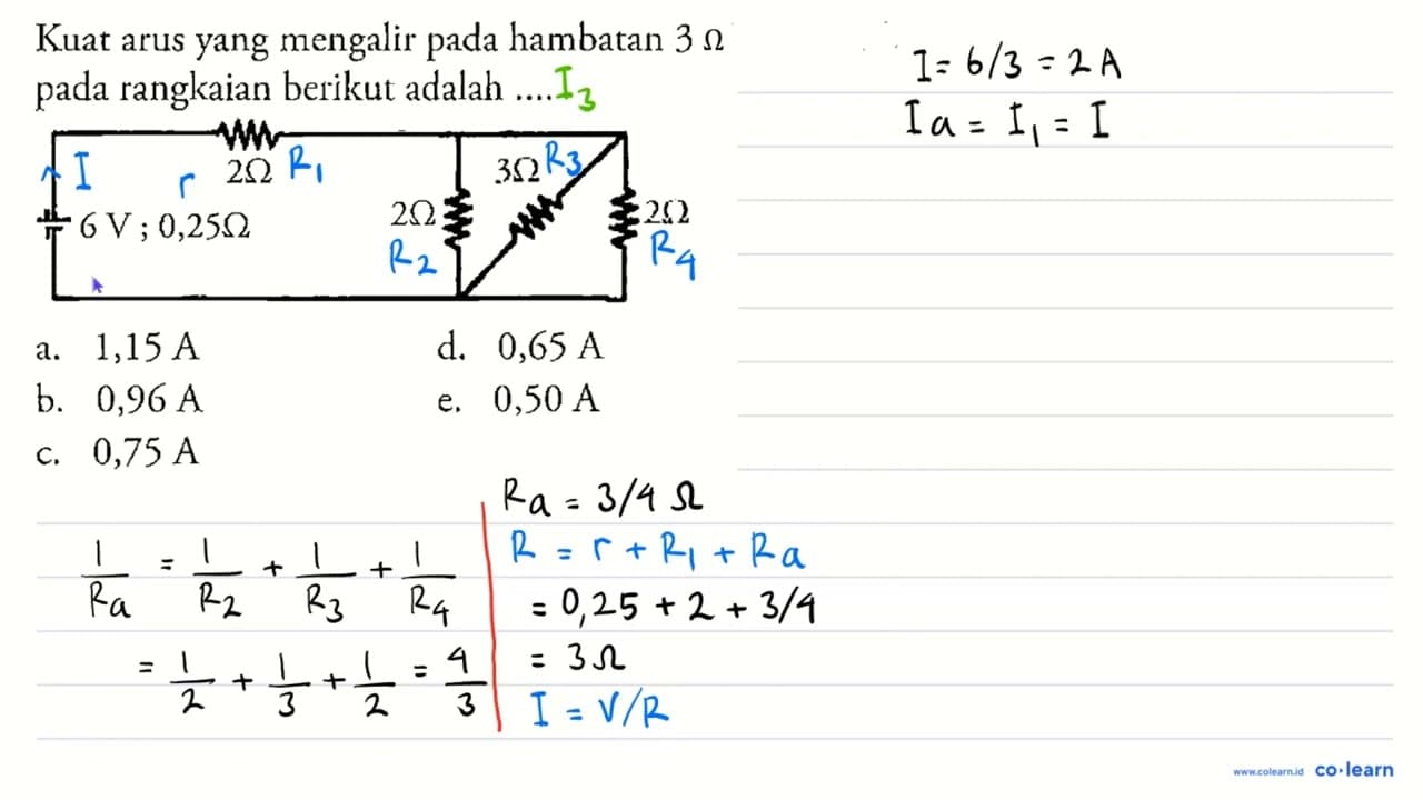 Kuat arus yang mengalir pada hambatan 3W rangkaian berikut
