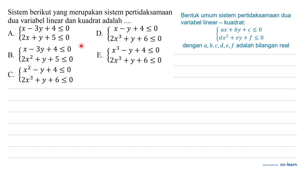 Sistem berikut yang merupakan sistem pertidaksamaan dua