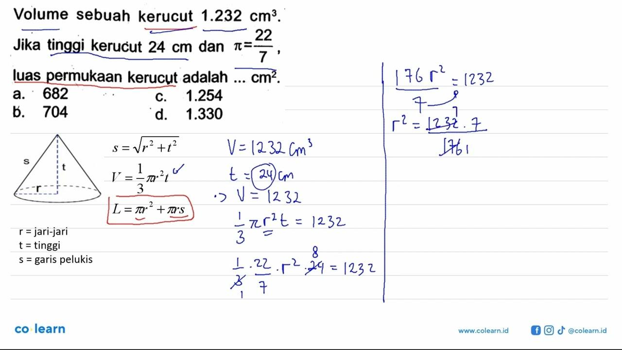 Volume sebuah kerucut 1.232 cm^3 . Jika tinggi kerucut 24