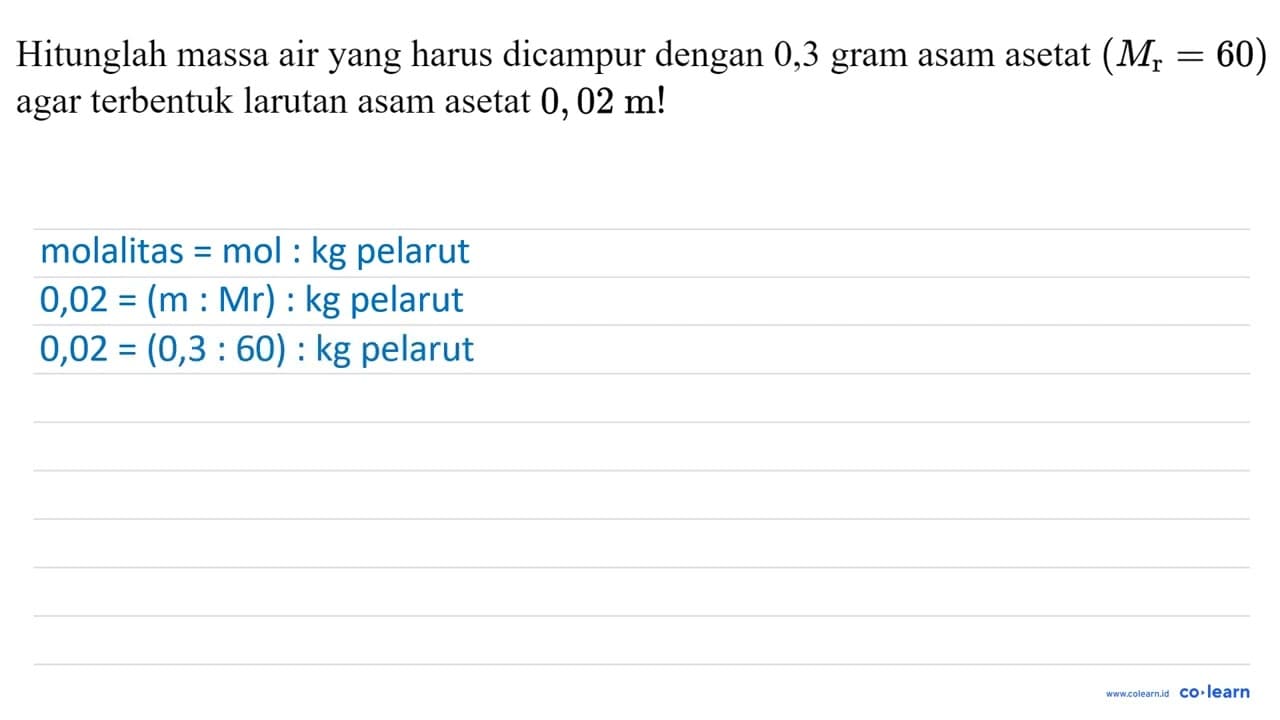 Hitunglah massa air yang harus dicampur dengan 0,3 gram