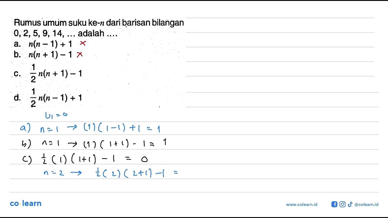 Rumus umum suku ke-n dari barisan bilangan 0, 2, 5, 9, 14,