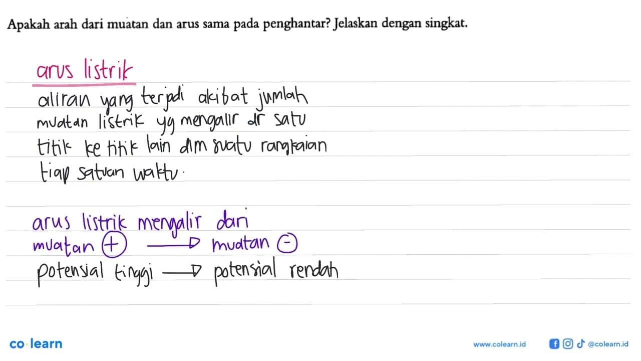 Apakah arah dari muatan dan arus sama pada penghantar?