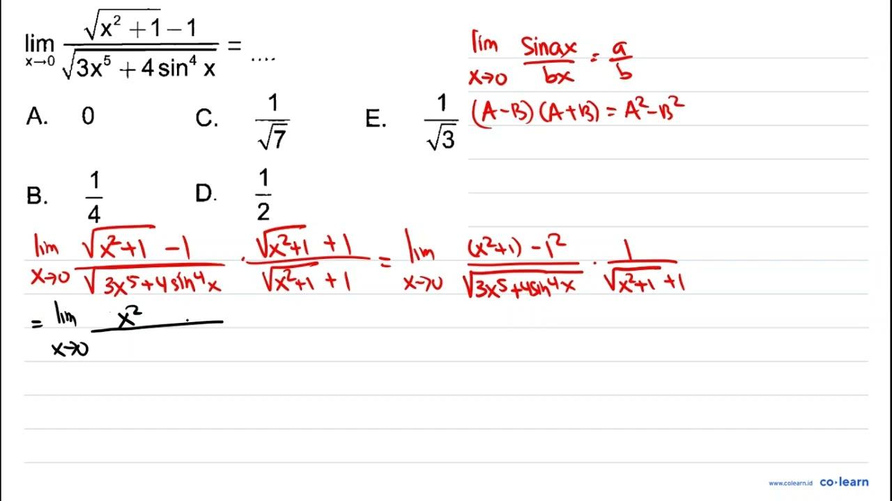 limit x->0 (akar(x^2 + 1) - 1)/akar(3x^5 + 4 sin^4 x) =