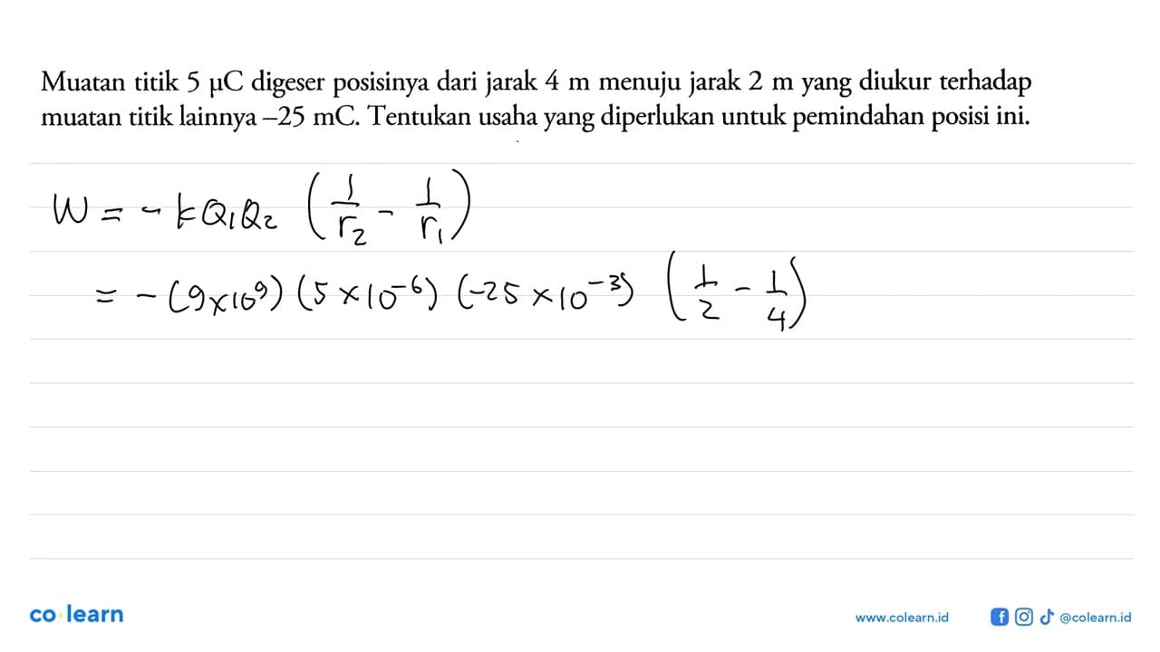 Muatan titik 5 muC digeser posisinya dari jarak 4 m menuju