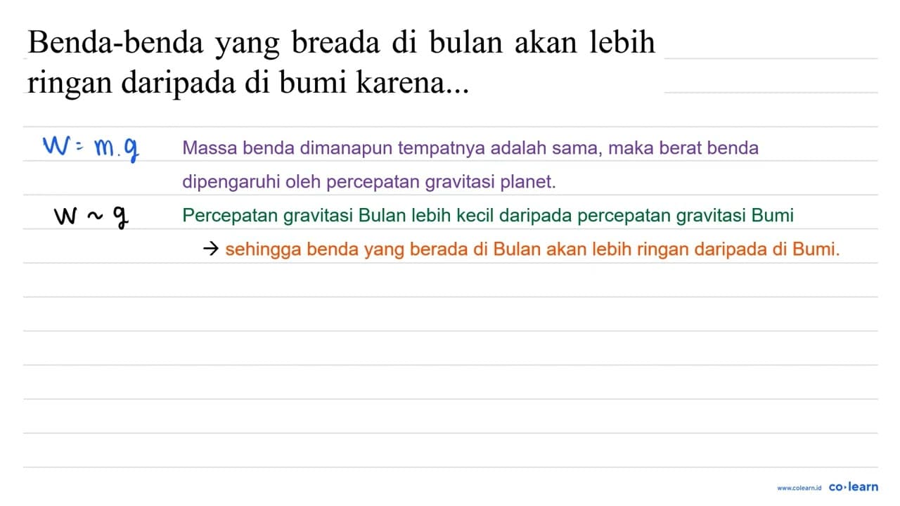 Benda-benda yang breada di bulan akan lebih ringan daripada