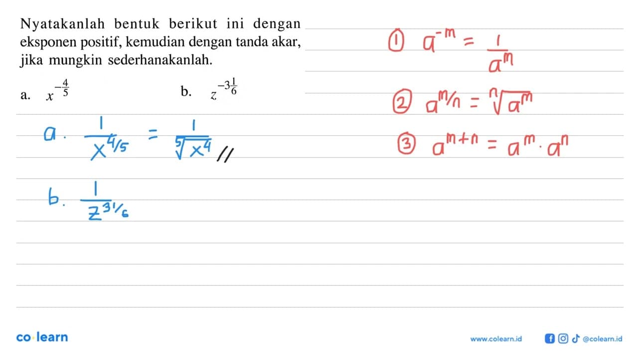 Nyatakanlah bentuk berikut ini dengan eksponen positif,