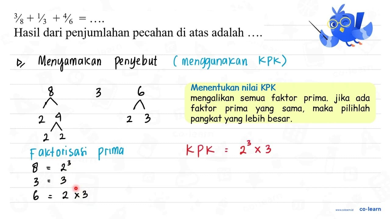 3 / 8+1 / 3+4 / 6=... Hasil dari penjumlahan pecahan di