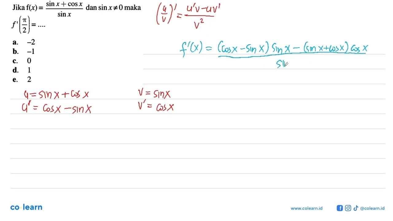 Jika f(x) = (Sin x + COS x)/sinx dan sinx =/= 0