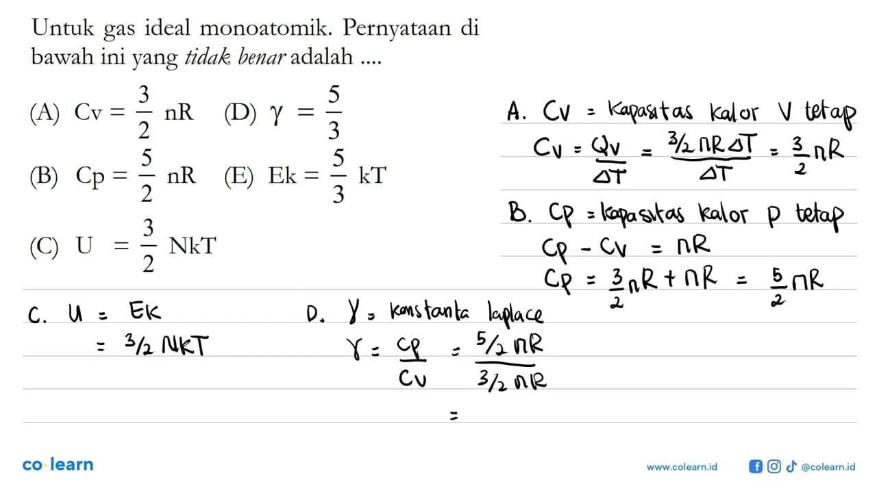 Untuk gas ideal monoatomik. Pernyataan di bawah ini yang