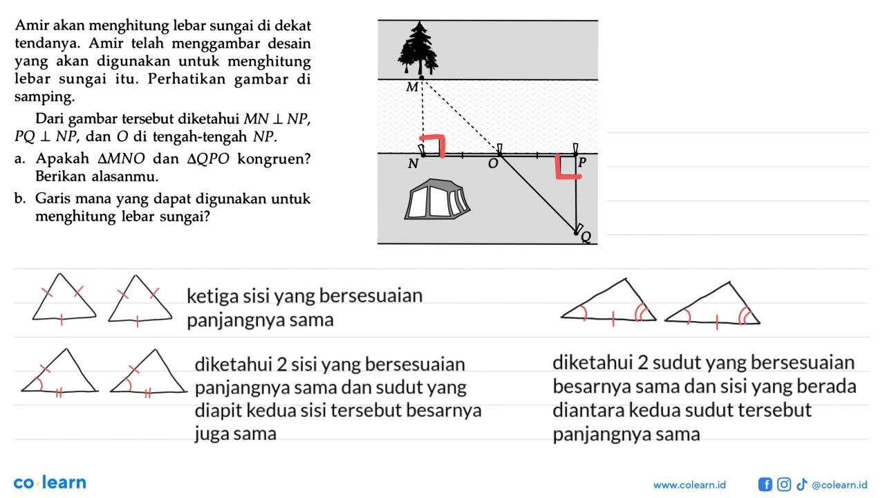 Amir akan menghitung lebar sungai di dekat tendanya. Amir