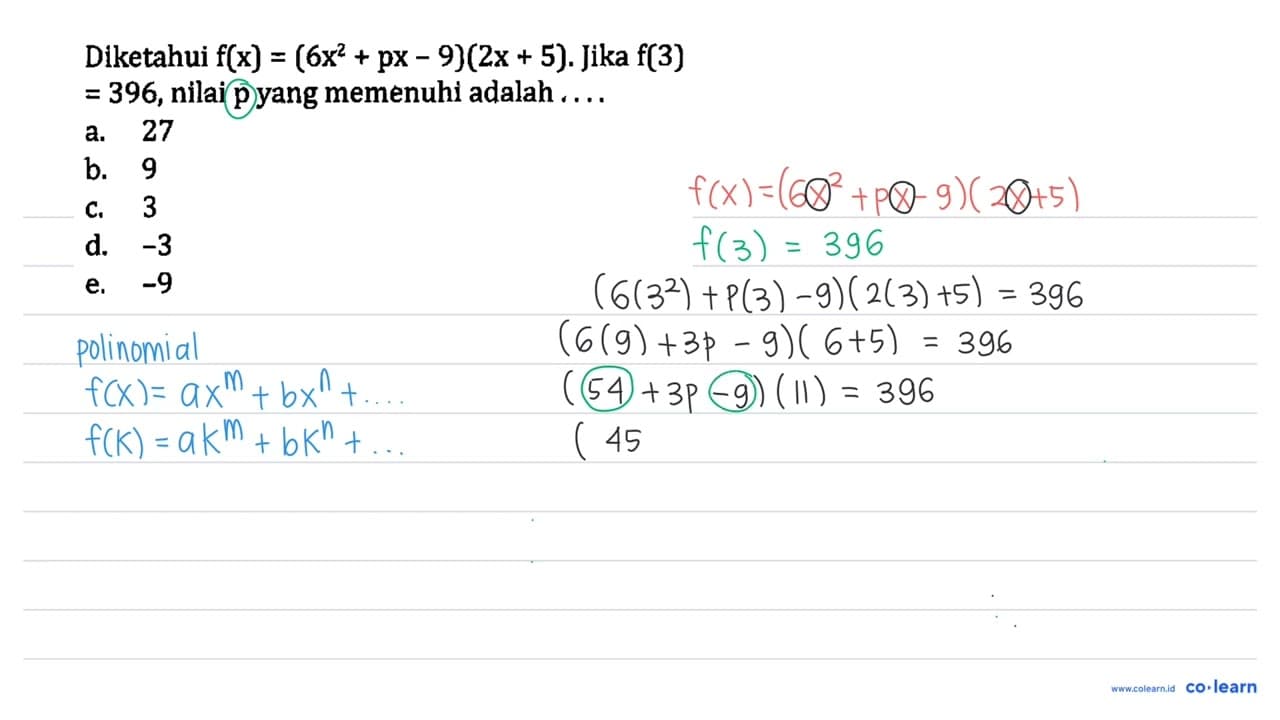 Diketahui f(x) = (6x^2 + px - 9)(2x + 5). Jika f(3) = 396,