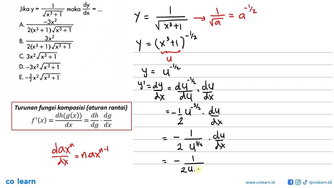 Jika y=1/(akar(x^3+1)) maka dy/dx= ...