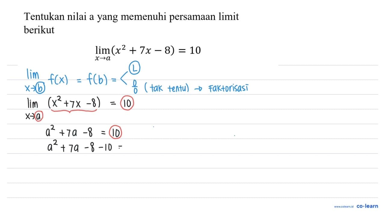 Tentukan nilai a yang memenuhi persamaan limit berikut lim