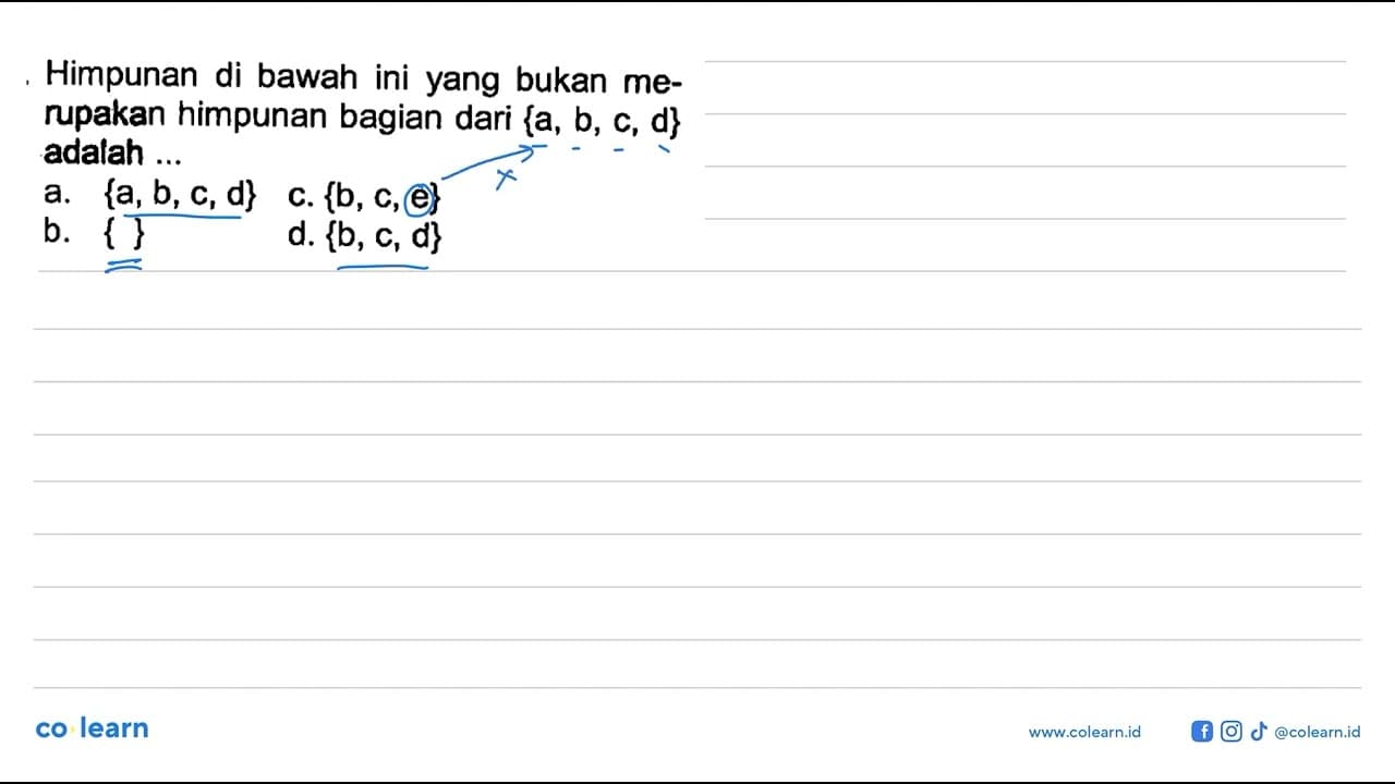 Himpunan di bawah ini yang bukan merupakan himpunan bagian