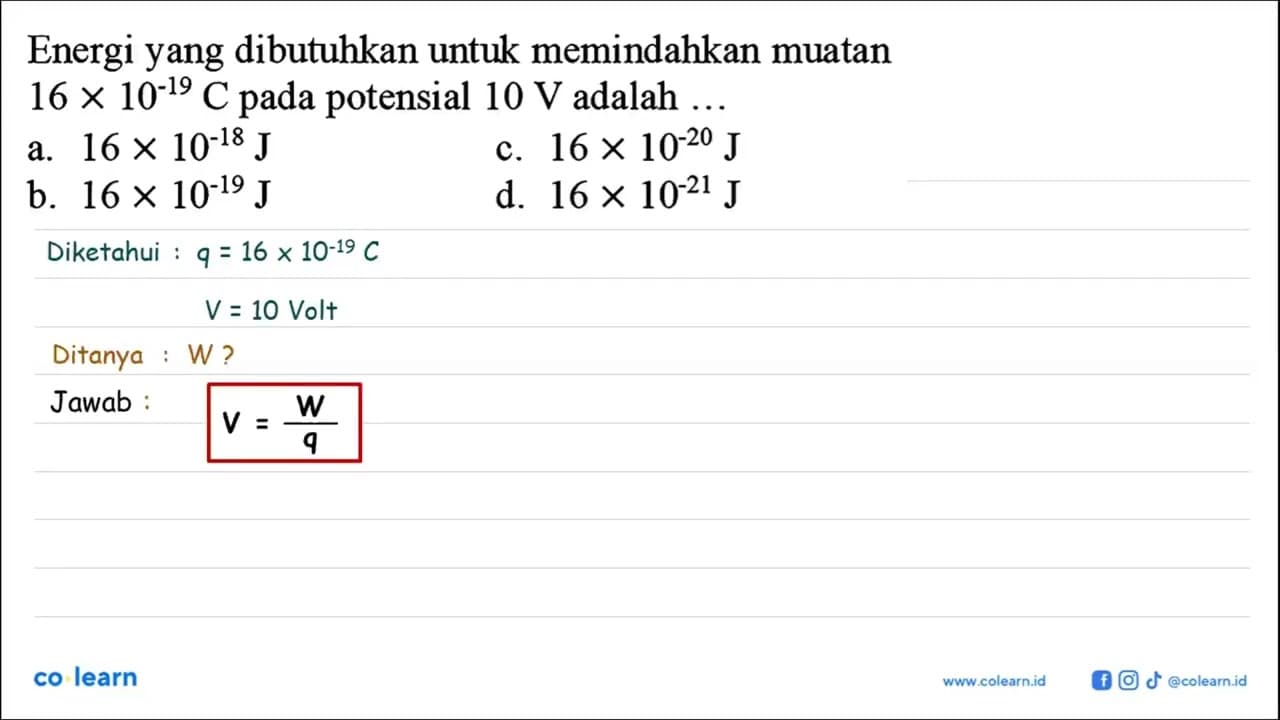 Energi yang dibutuhkan untuk memindahkan muatan 16 X