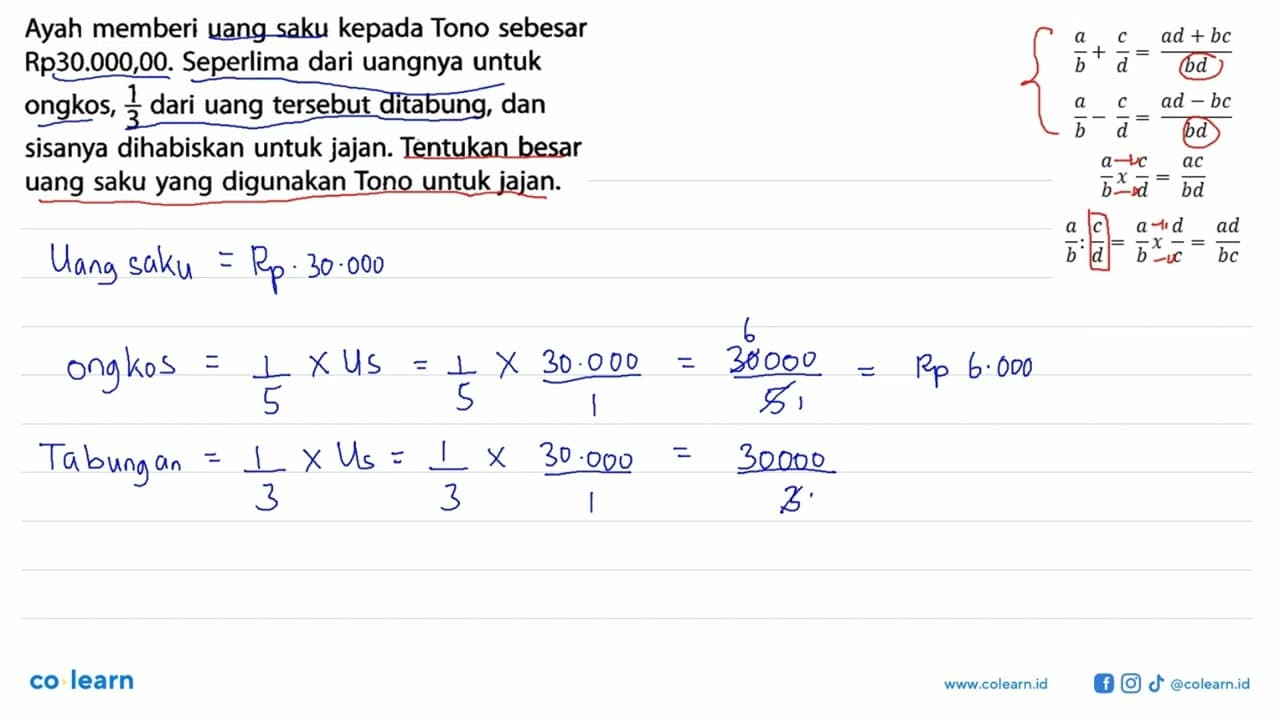 Ayah memberi uang saku kepada Tono sebesar Rp30.000,00.