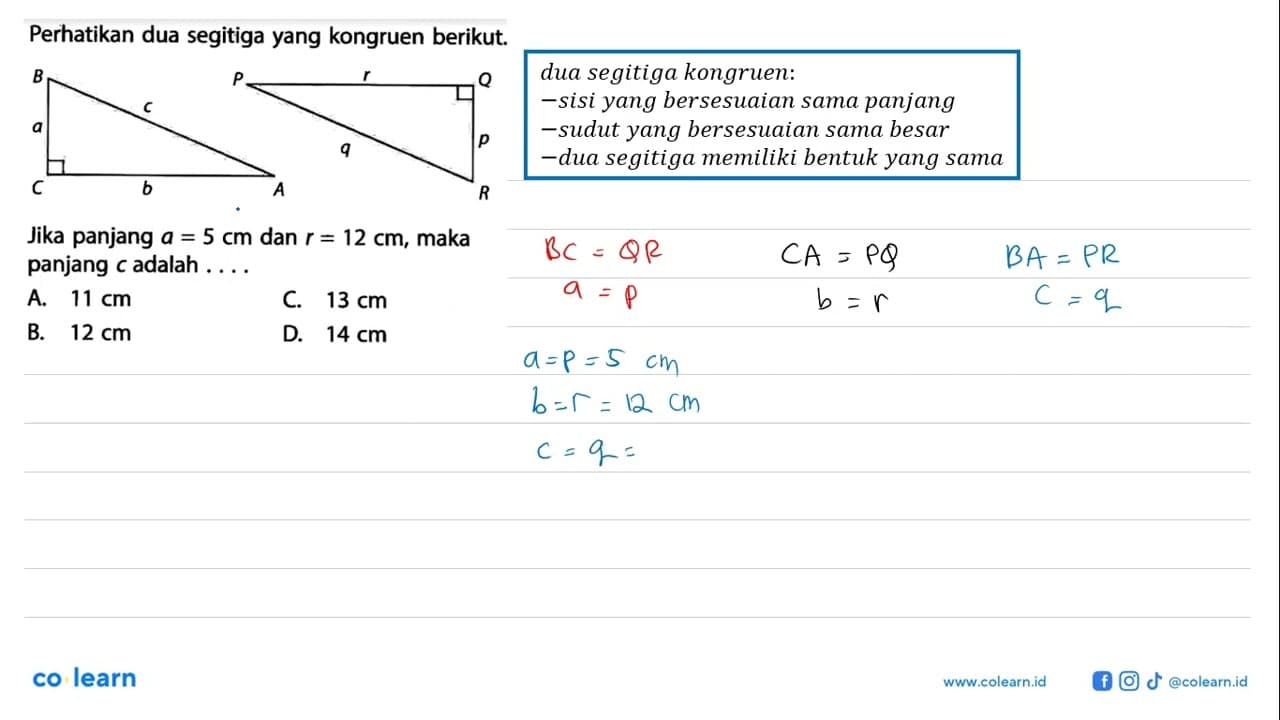 Perhatikan dua segitiga yang kongruen berikut.Jika panjang