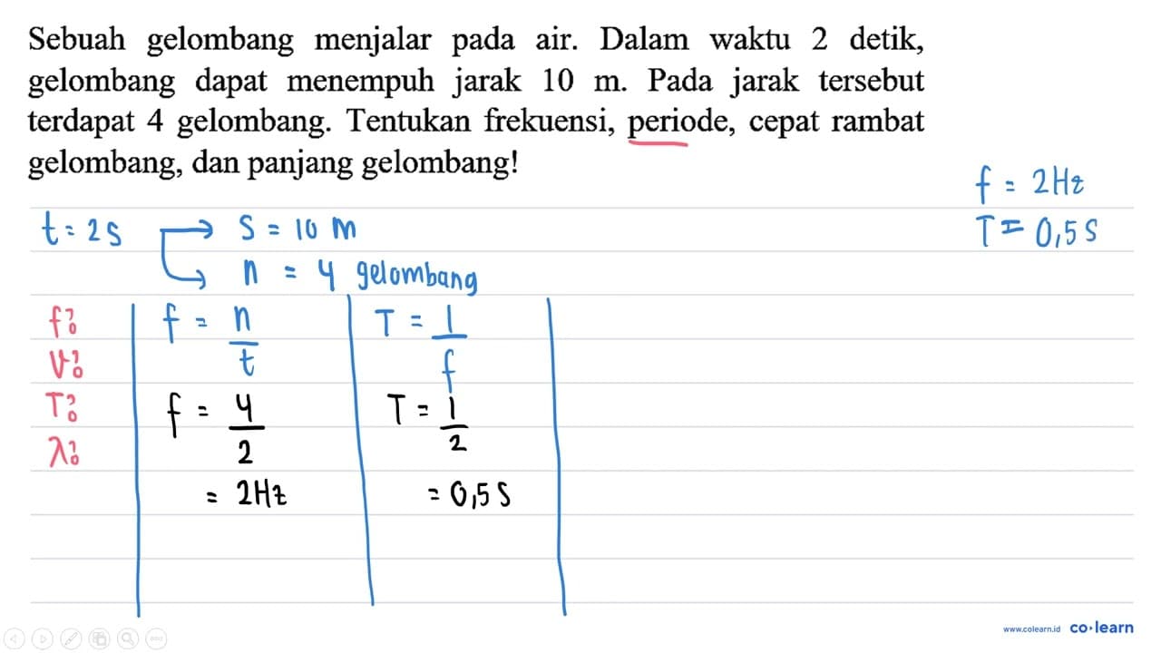 Sebuah gelombang menjalar pada air. Dalam waktu 2 detik,