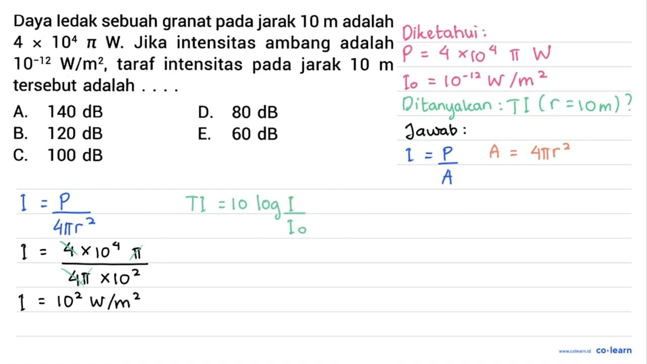 Daya ledak sebuah granat pada jarak 10 m adalah 4 x 10^(4)